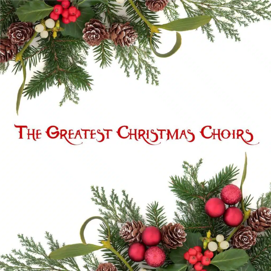 The Greatest Christmas Choirs