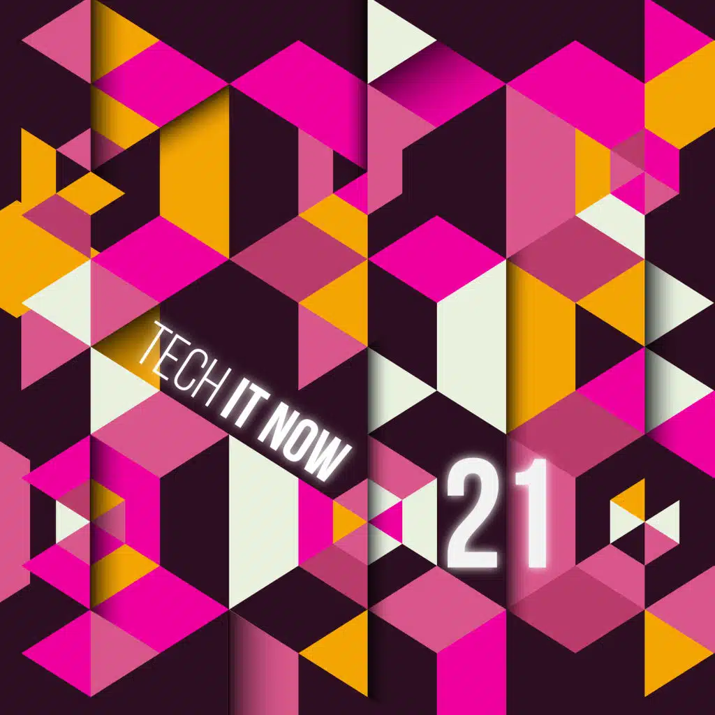 Tech It Now! VOL.21