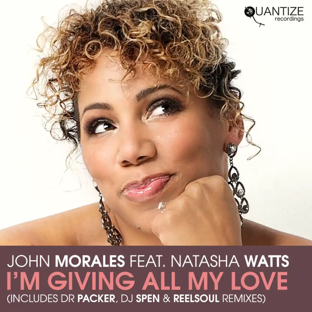 I'm Giving All My Love (DJ Spen & Reelsoul Str8 Rockin Remix) [feat. Natasha Watts]