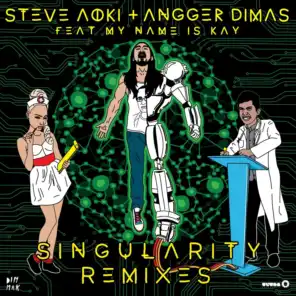 Steve Aoki & Angger Dimas feat. My Name Is Kay