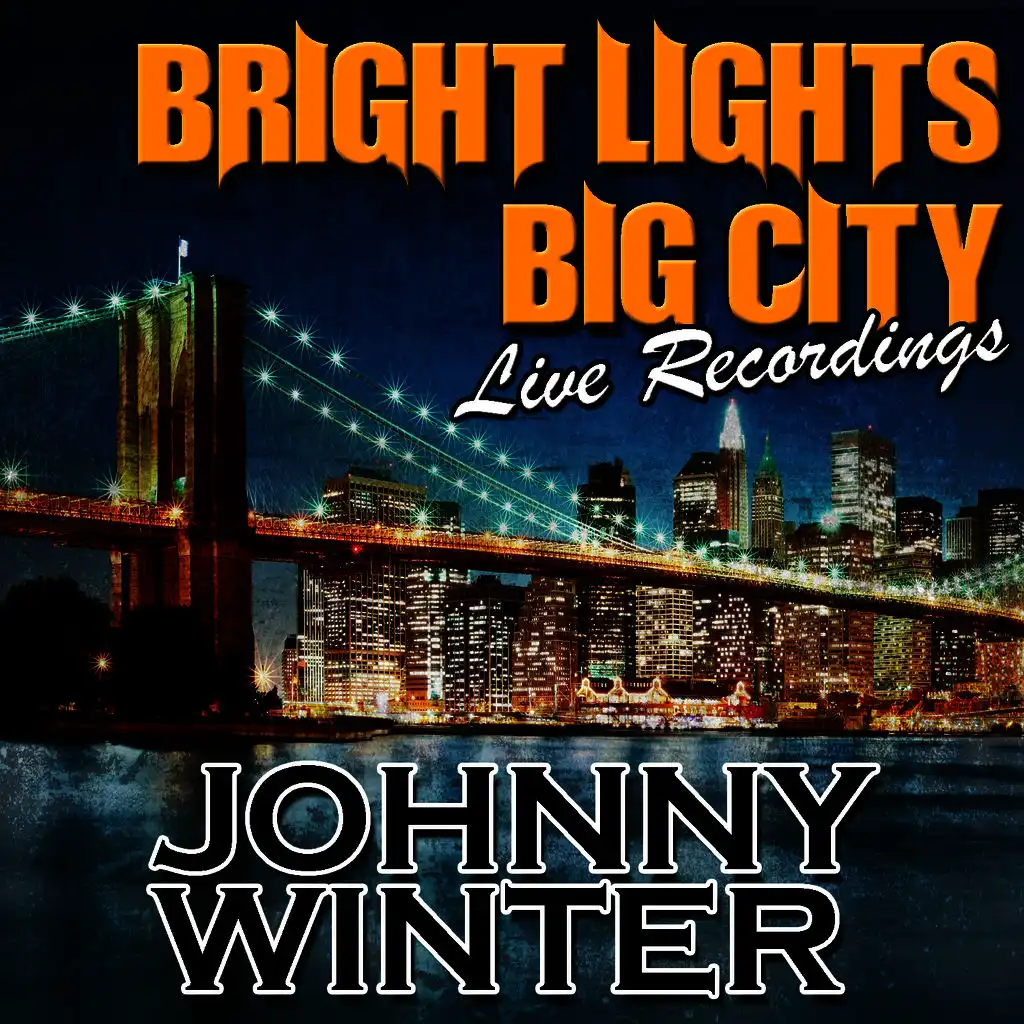 Bright Lights Big City: Live Recordings