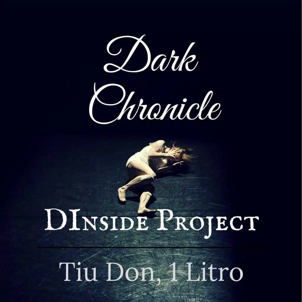Dark Chronicle (feat. Tiu Don & 1 Litro)