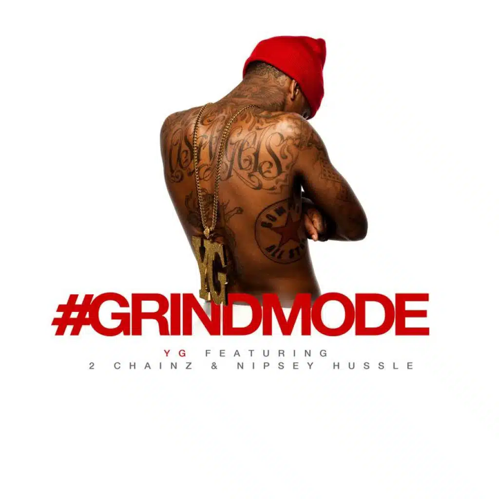 #Grindmode (feat. 2 Chainz & Nipsey Hussle)