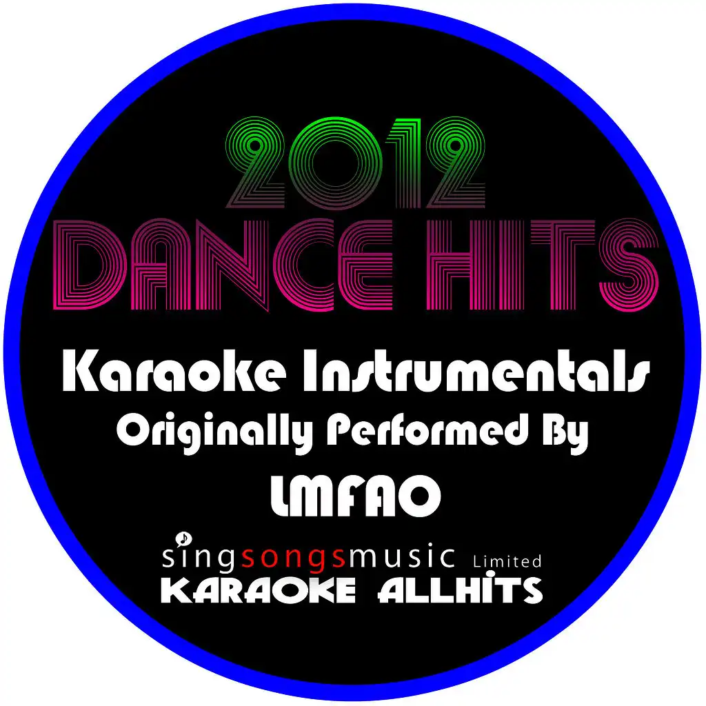 Sexy and I Know It (Originally Performed By LMFAO) [Karaoke Instrumental]