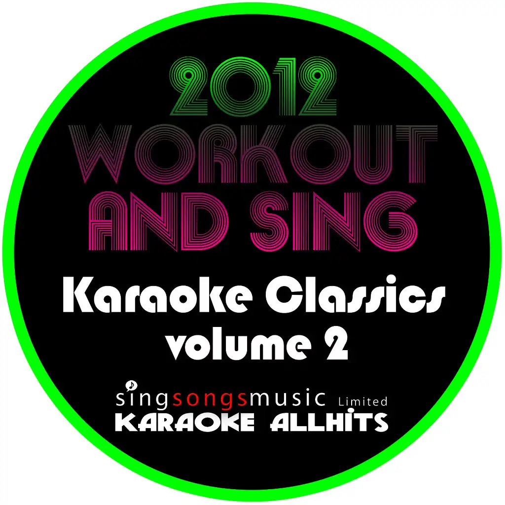 2012 Workout & Sing Karaoke Classics Volume 2