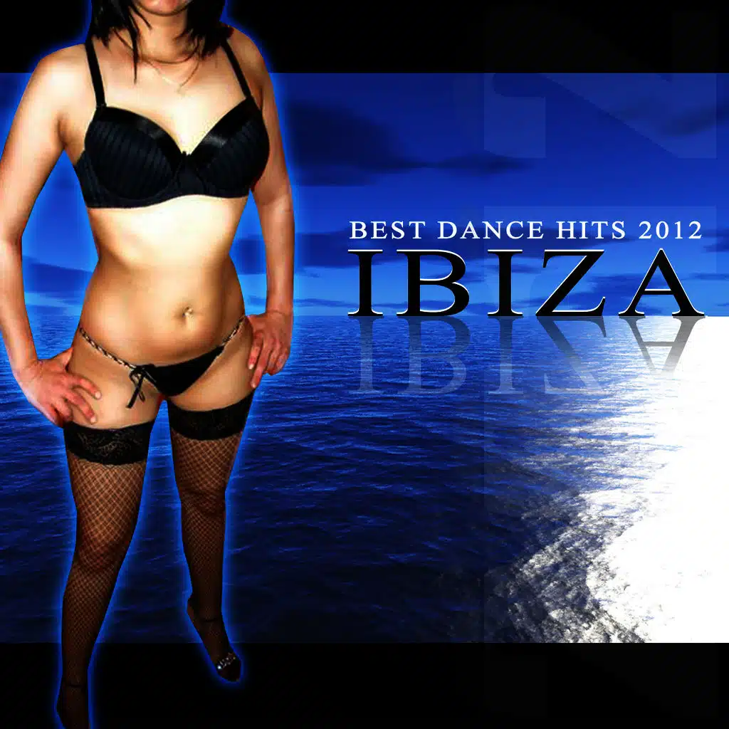 Ibiza Best Dance Hits 2012