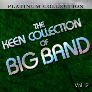 The Keen Collection of Big Band, Vol. 2