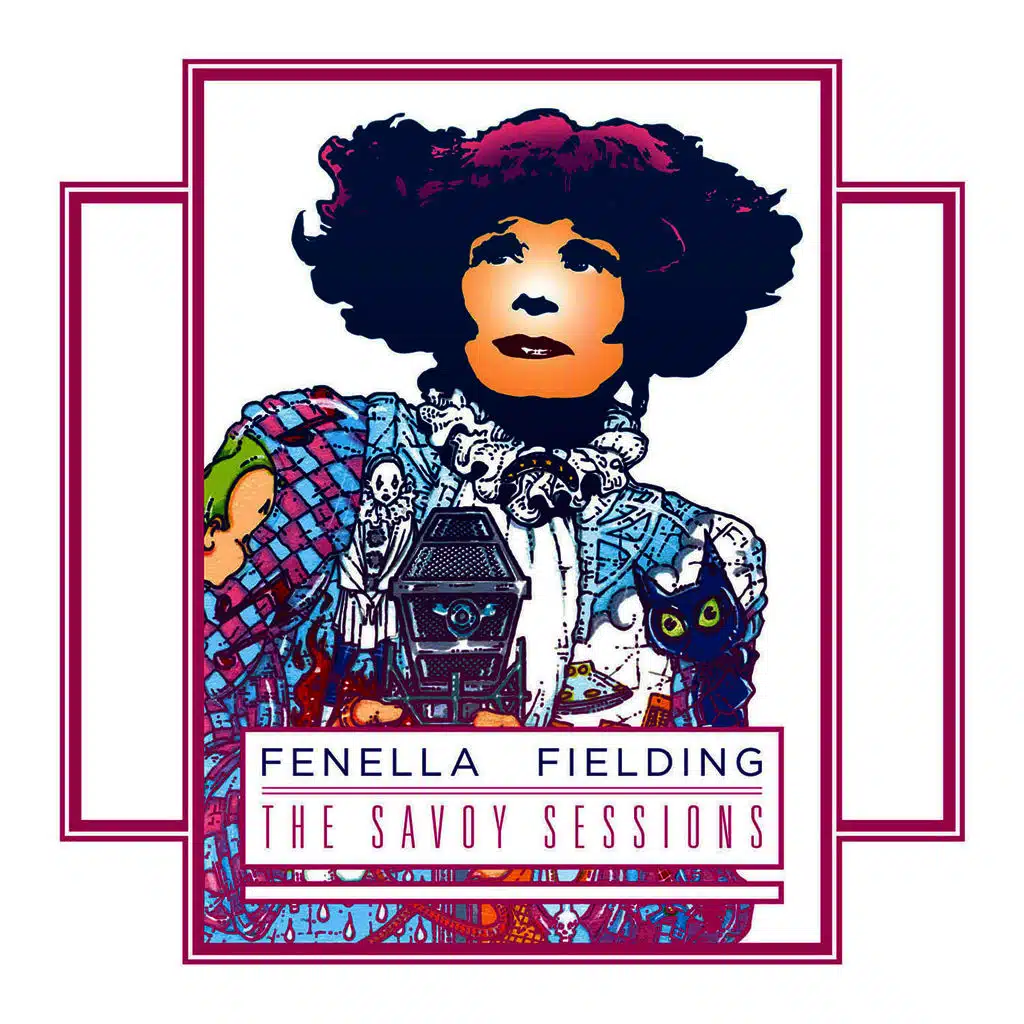 Fenella Fielding: The Savoy Sessions