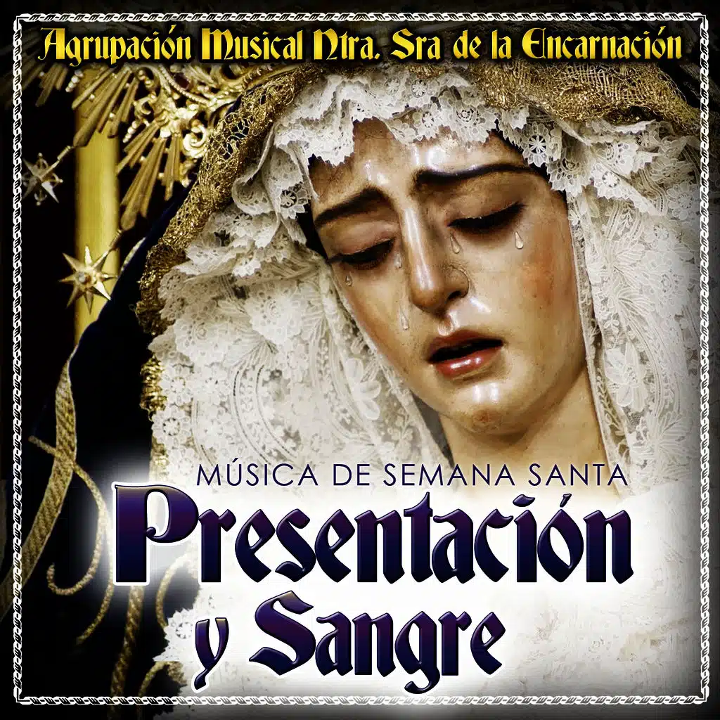 Presentación y Sangre. Música de Semana Santa