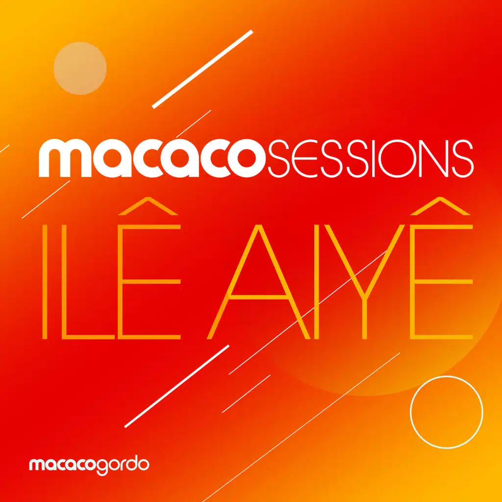 Macaco Sessions: Ilê Aiyê (ao Vivo)