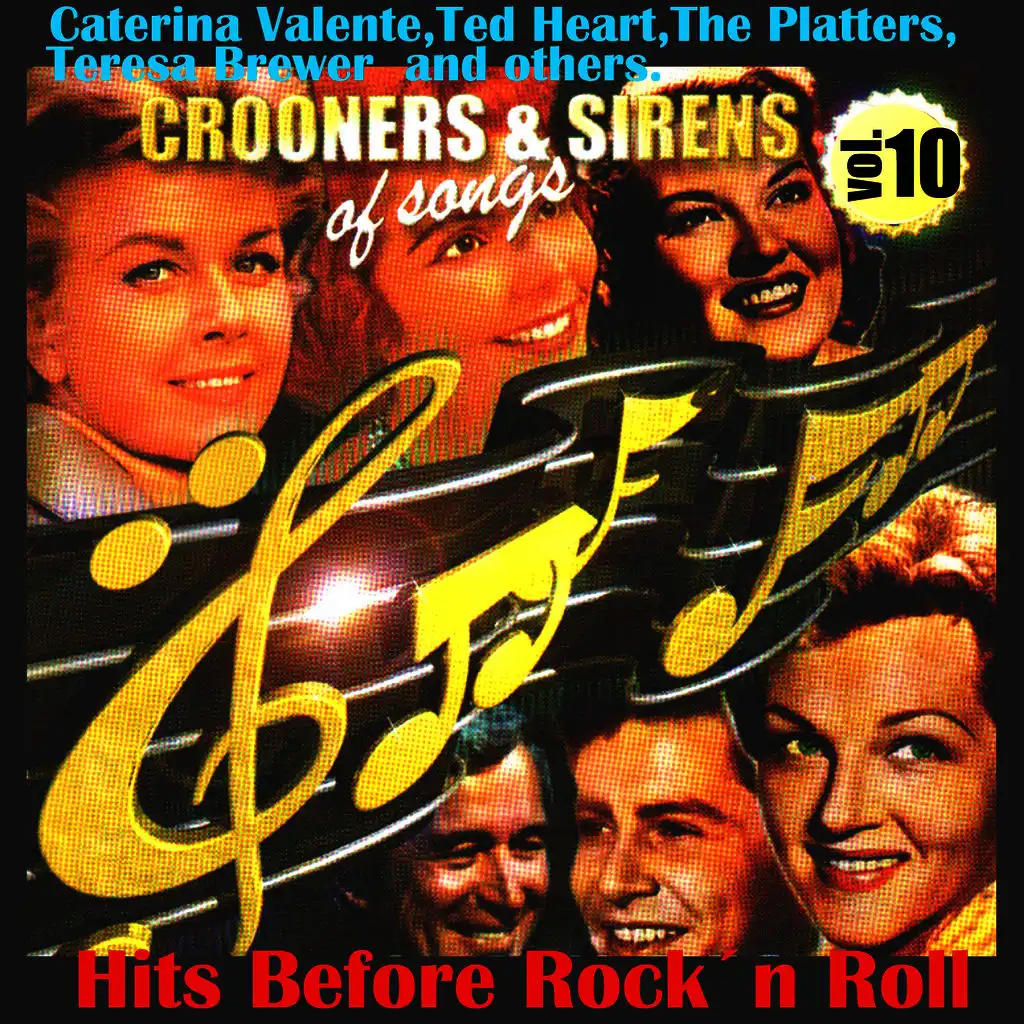 Crooners and Sirens of Songs. Vol. 10.Hits Before Rock´n Roll.