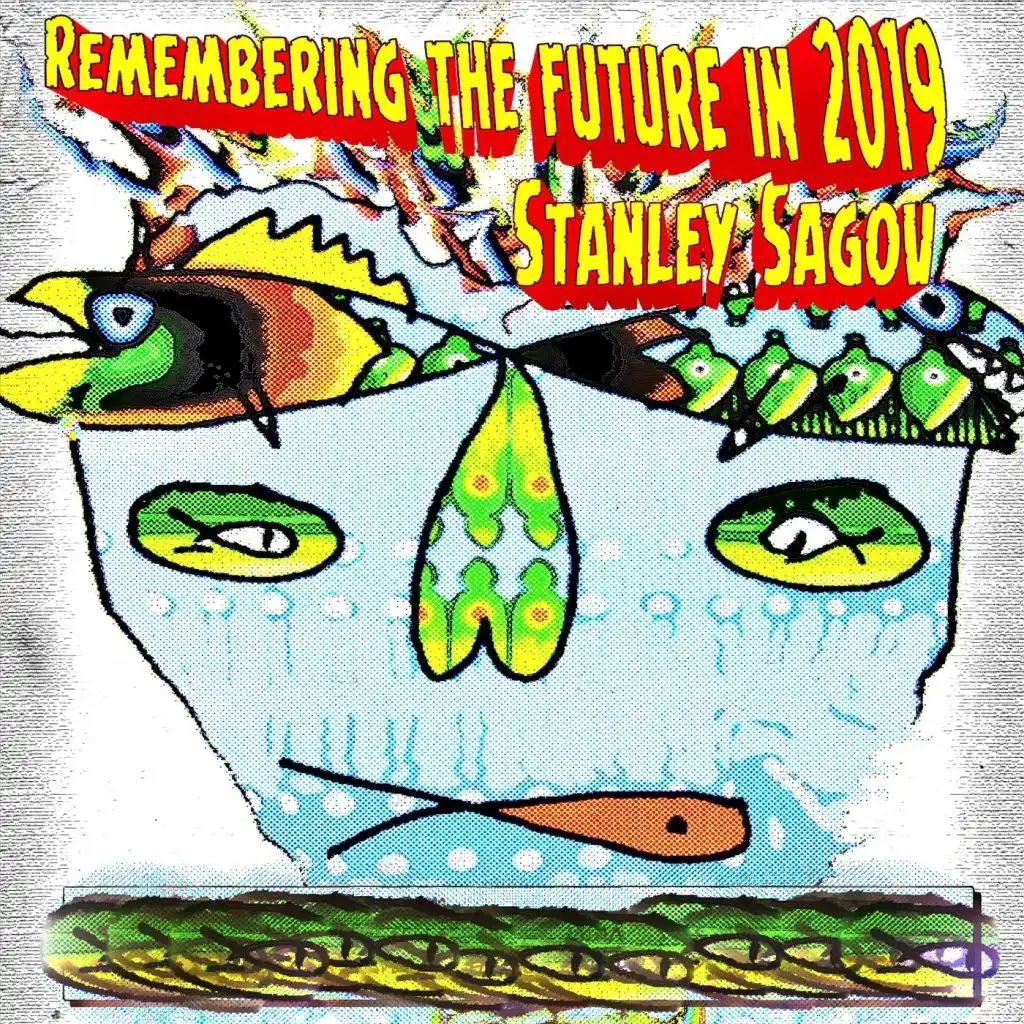 Remembering the Future in 2019 (Live) [feat. John Lockwood & Bob Gullotti]