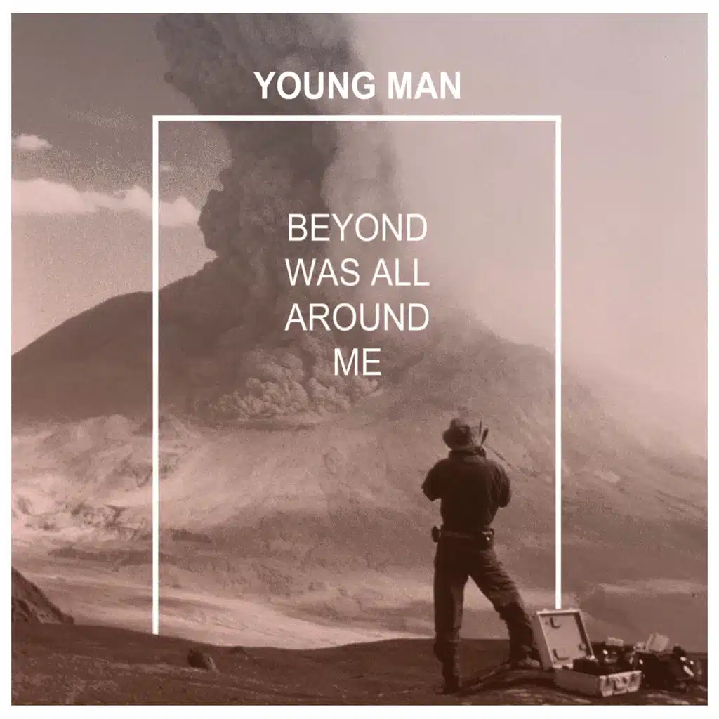 Beyond Was All Around Me