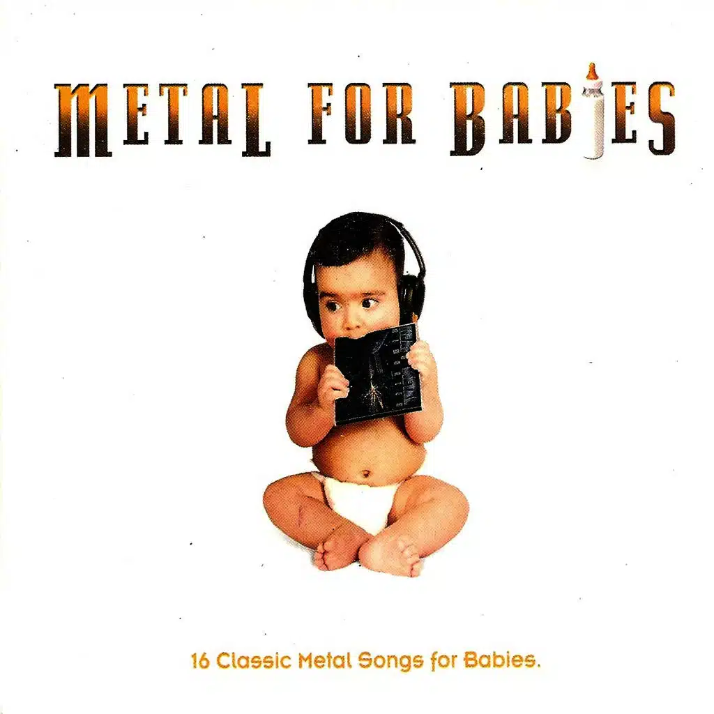 Metal for Babies - 16 Classic Metal Songs for Babies