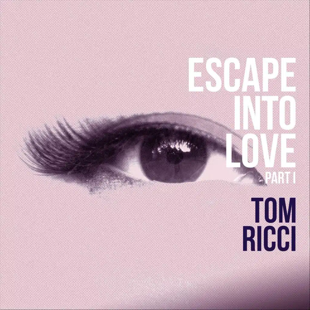Escape into Love, Pt. 1