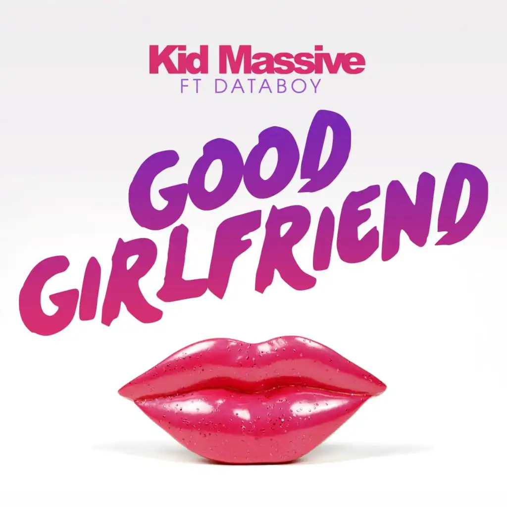Good Girlfriend (feat. Databoy)