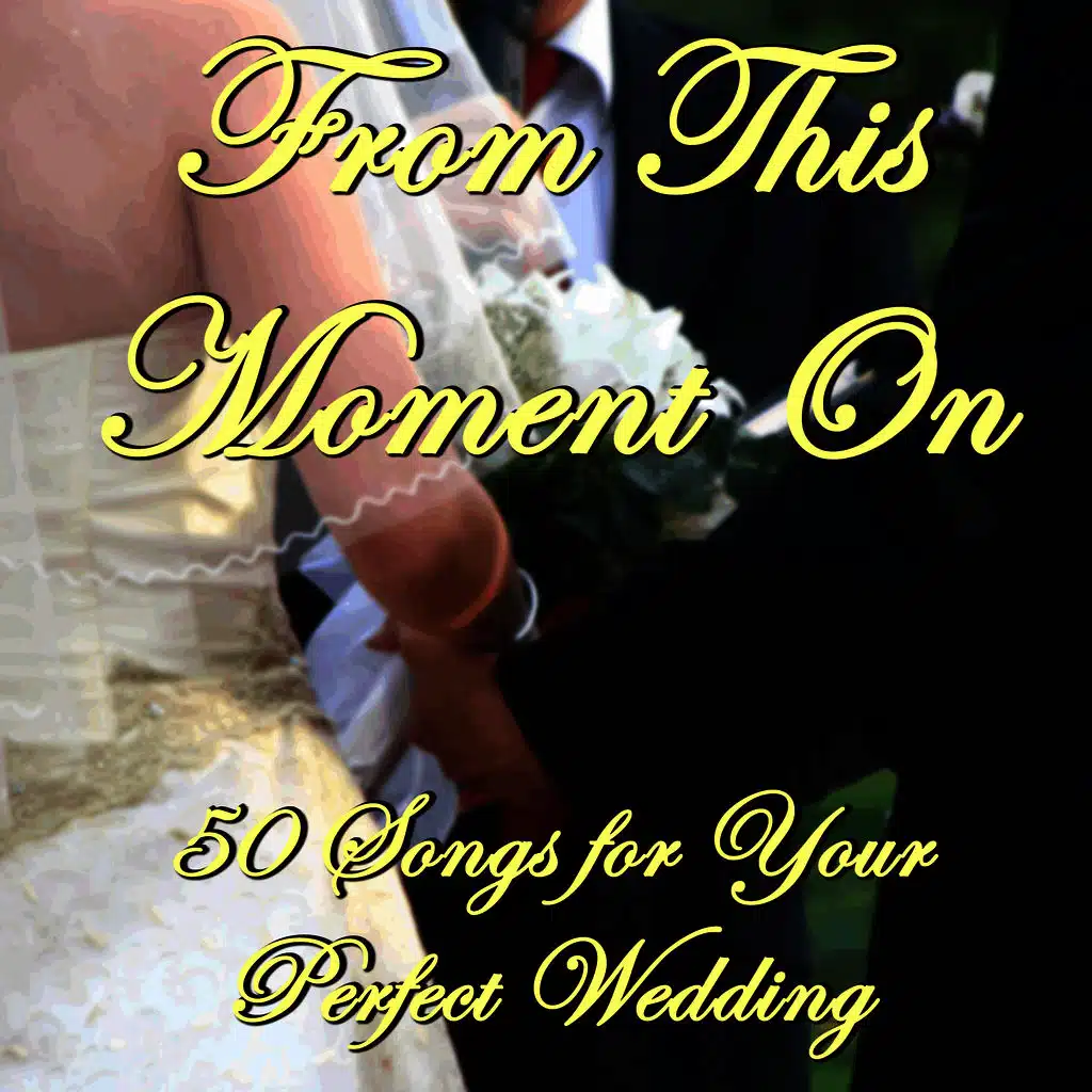 Our Perfect Spring Wedding: 40 Classic Wedding Songs