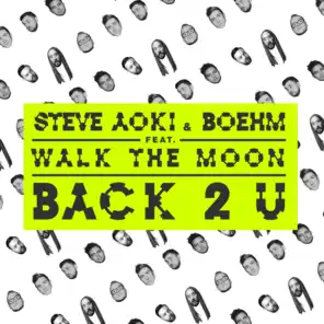 Back 2 U (feat. WALK THE MOON)