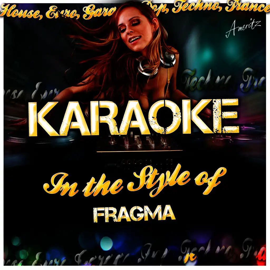 Everytime You Need Me (In the Style of Fragma & Maria Rubia) [Karaoke Version]