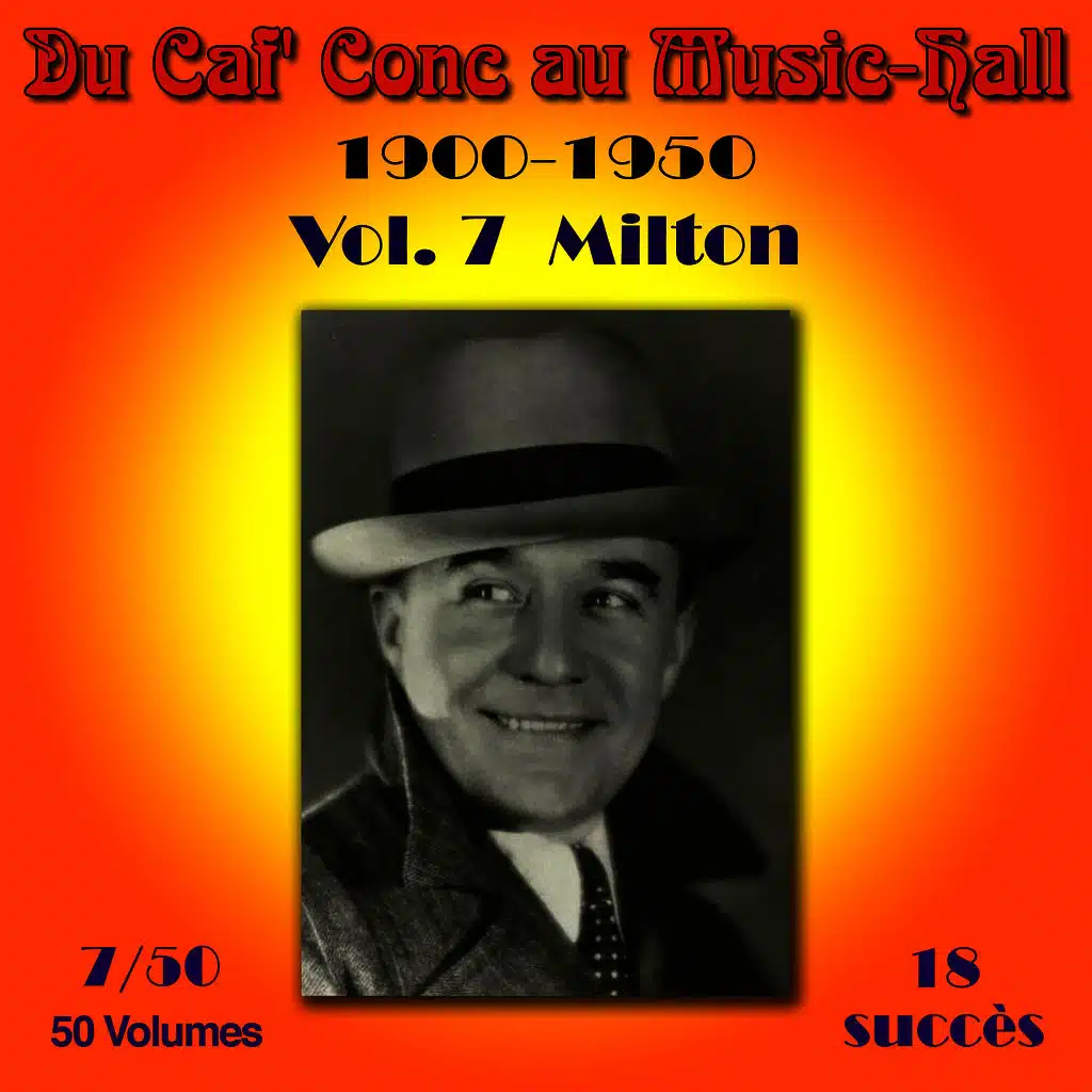 Du Caf' Conc au Music-Hall (1900-1950) en 50 volumes - Vol. 7/50