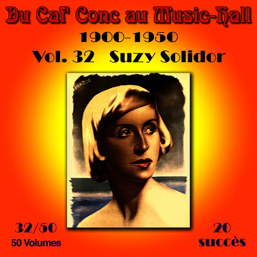 Du Caf' Conc au Music-Hall (1900-1950) en 50 volumes - Vol. 32/50