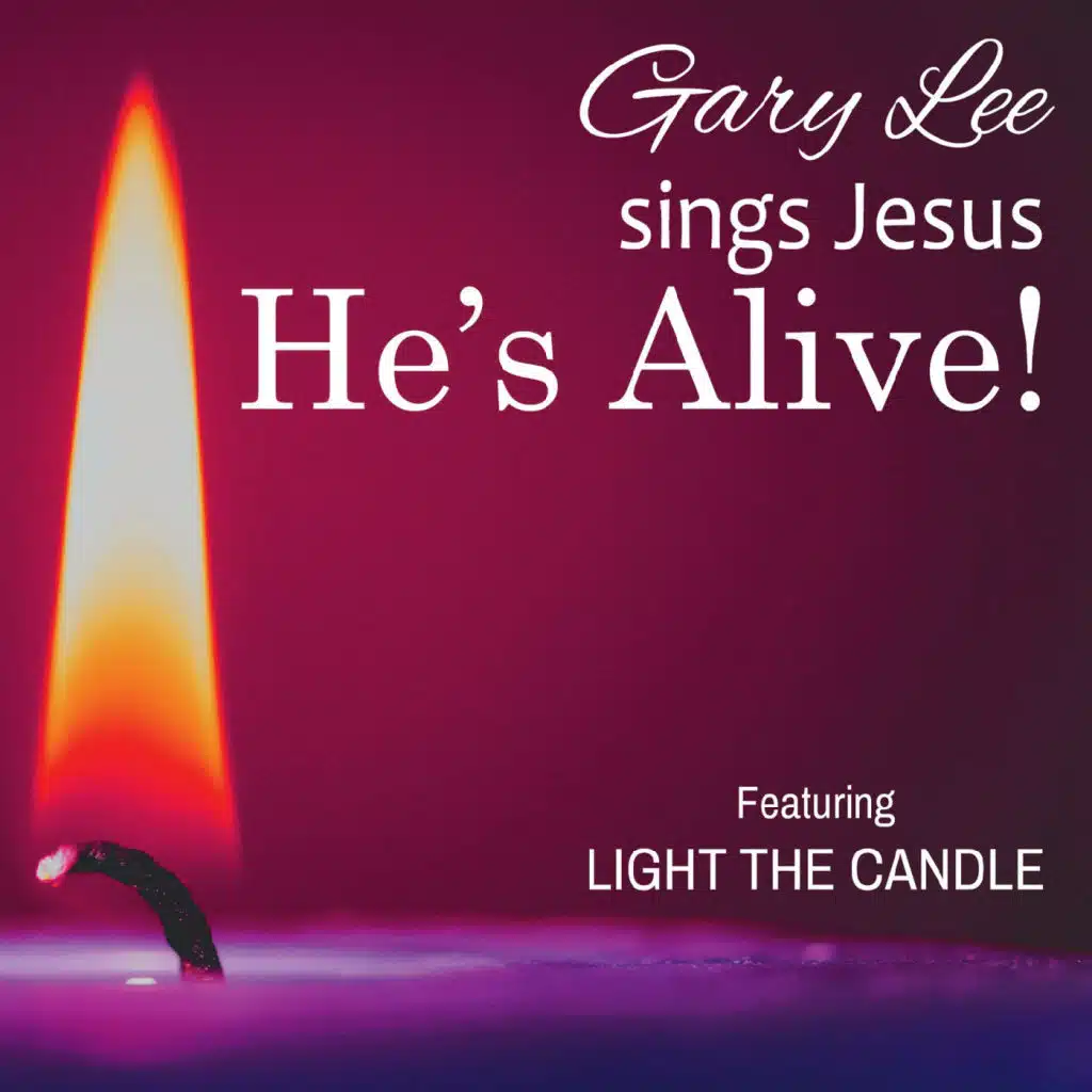 Gary Lee Sings Jesus He's Alive