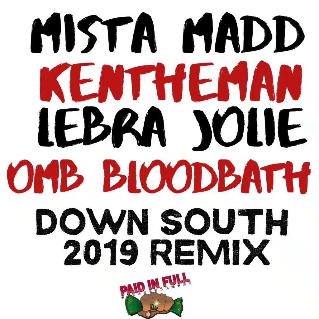 Down South (2019 Remix) [feat. Kentheman, Lebra Jolie & Omb Bloodbath]