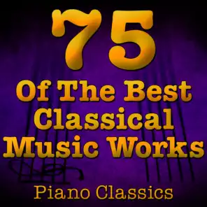 The 75 Top Classical Music Pieces