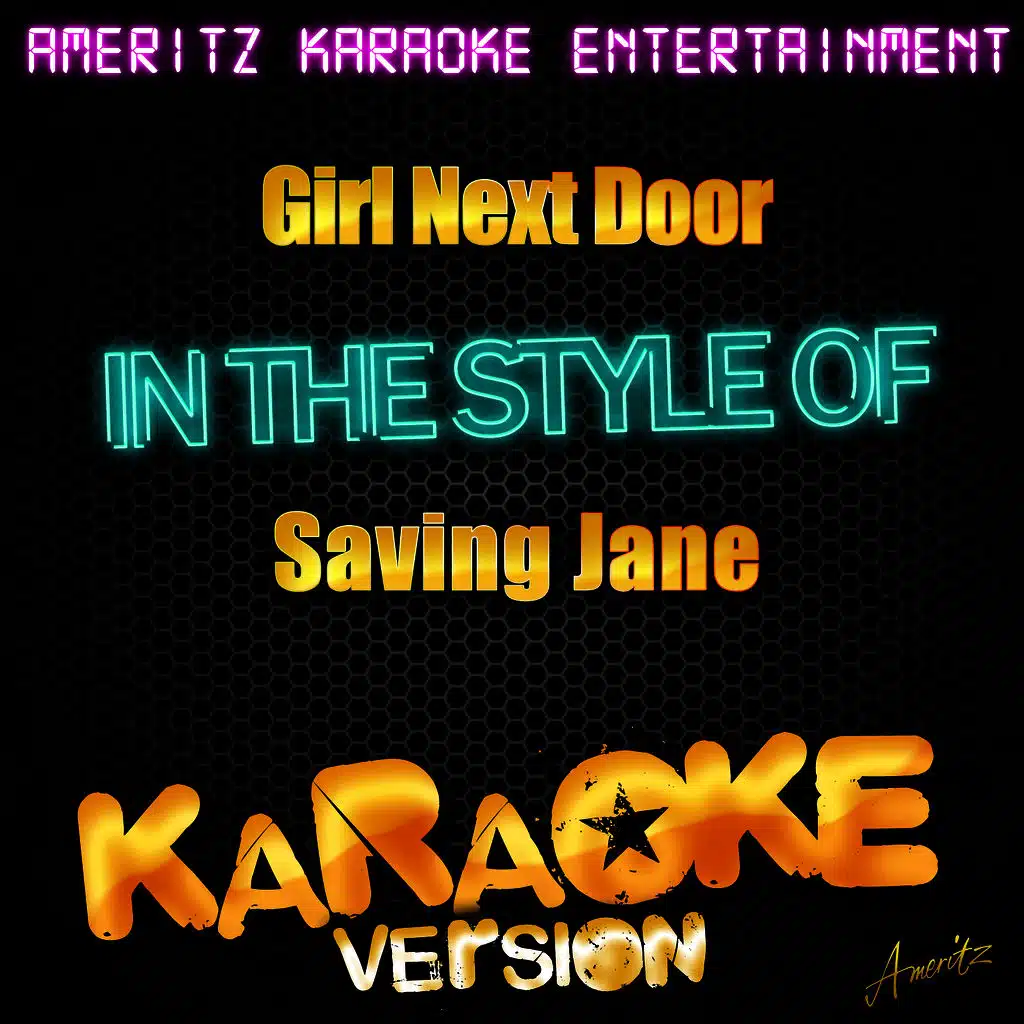 Girl Next Door (In the Style of Saving Jane) [Karaoke Version]