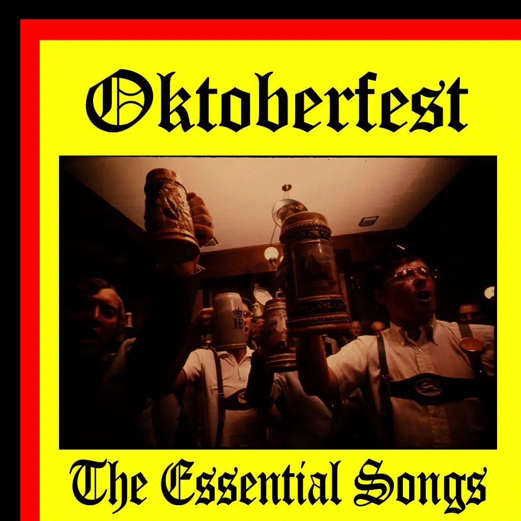Oktoberfest: The Essential Songs