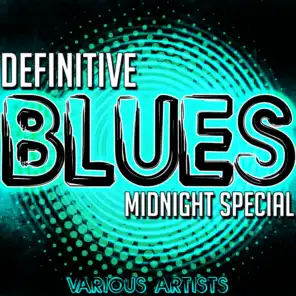 Definitive Blues: Midnight Special
