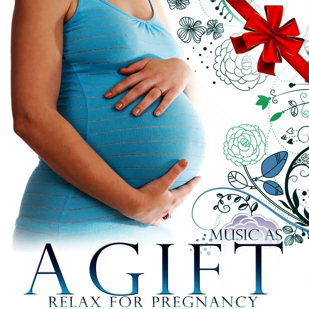 Music As a Gift. Relax for Pregnancy