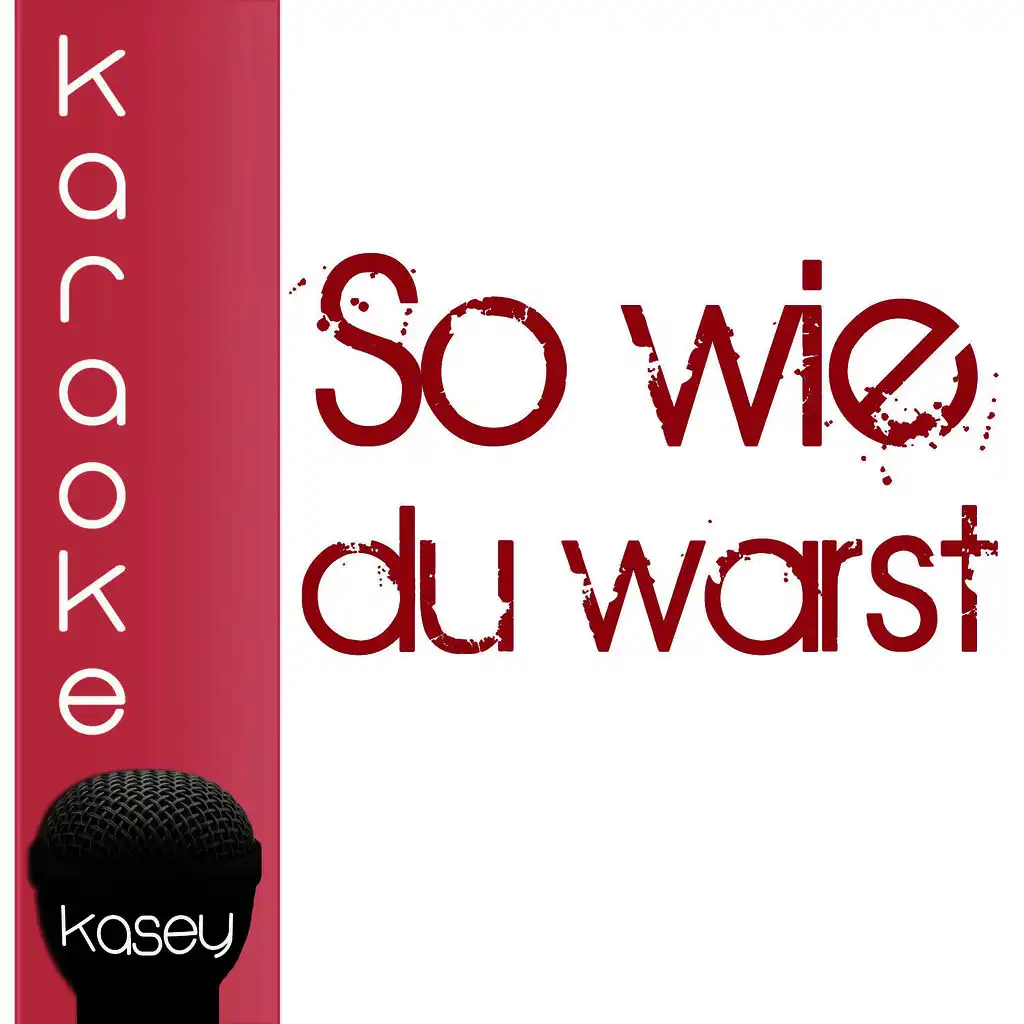 So wie du warst (inkl. Karaoke-Version)