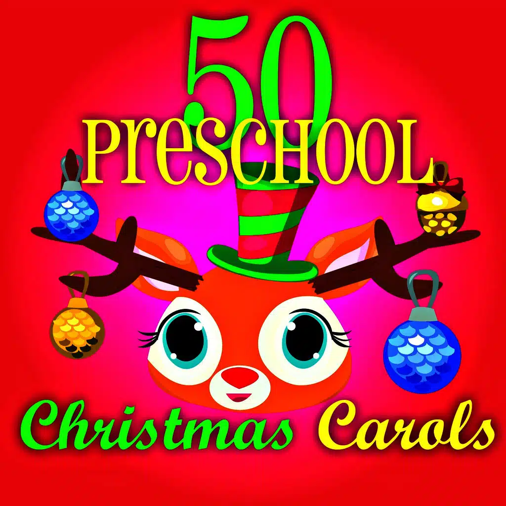 50 Preschool Christmas Carols