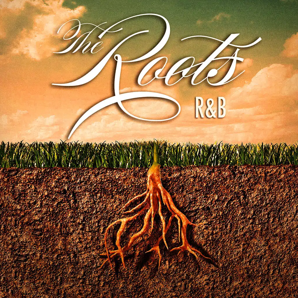 The Roots of R&B