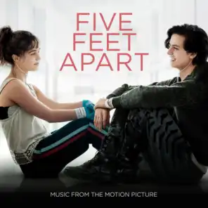 Don't Give Up On Me (From "Five Feet Apart")