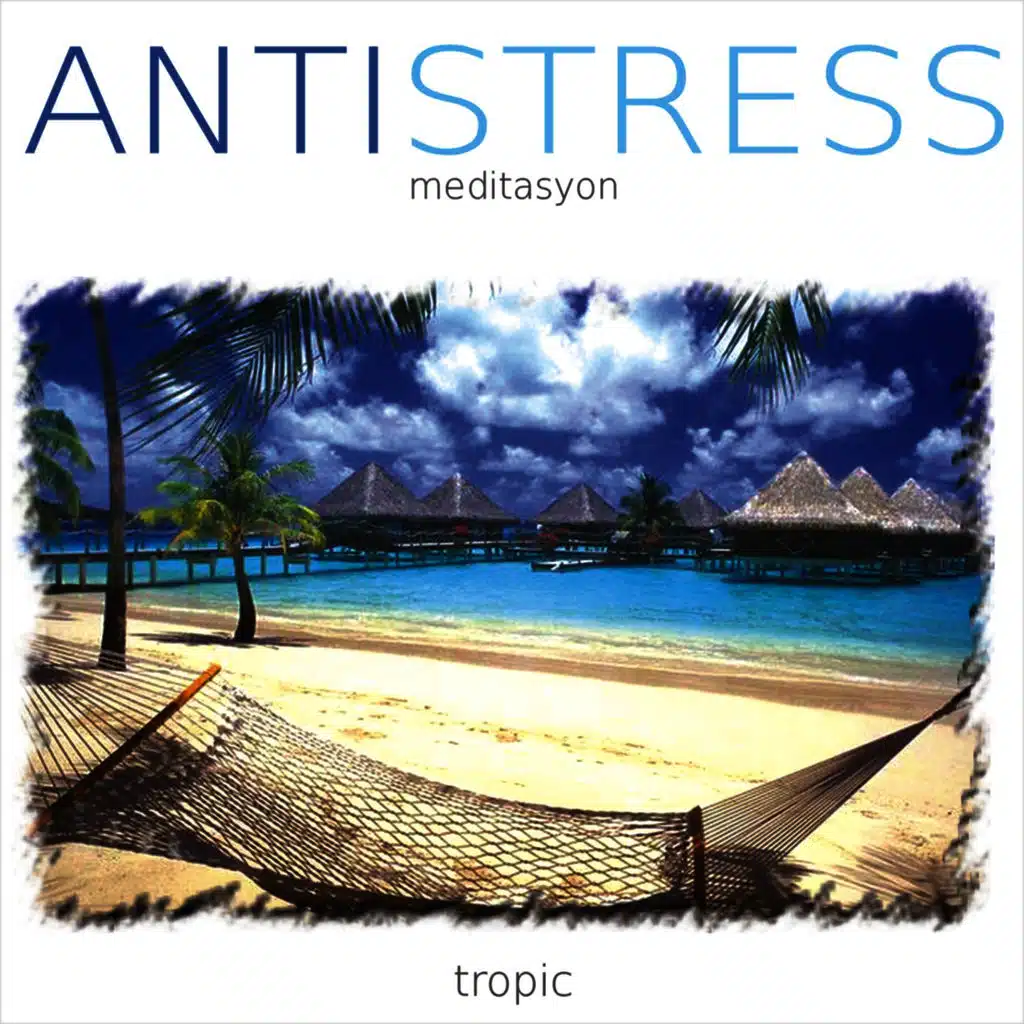 Antistress | Tropic