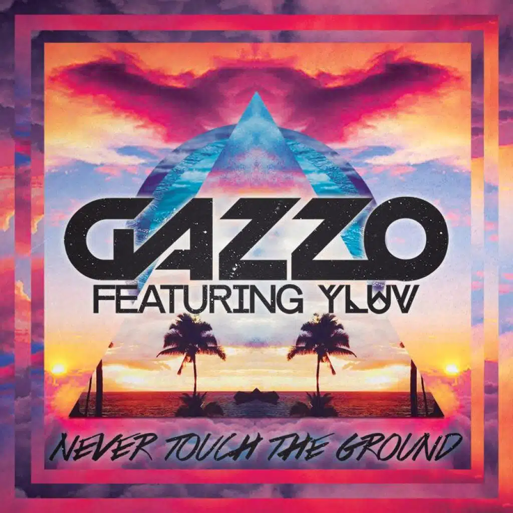 Never Touch The Ground (Radio Edit) [feat. Y LUV]