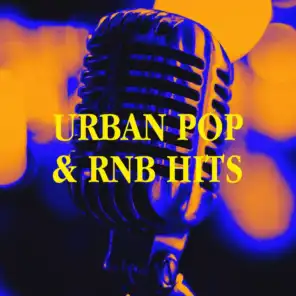 Urban Pop & RNB Hits