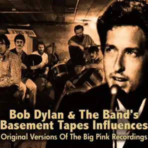 Bob Dylan & The Band's Basement Tapes Influences
