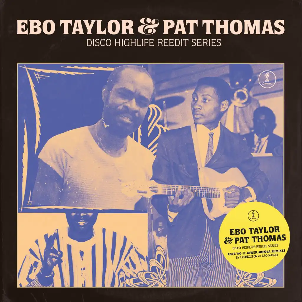 Ebo Taylor & Pat Thomas Disco Highlife Reedit Series