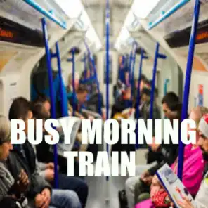 Busy Morning Train