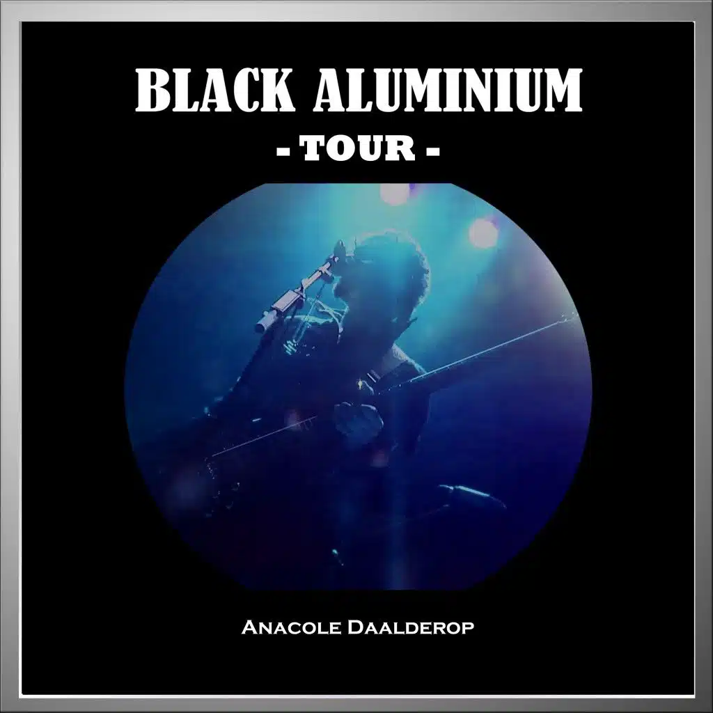 Black Aluminium Tour (Live)