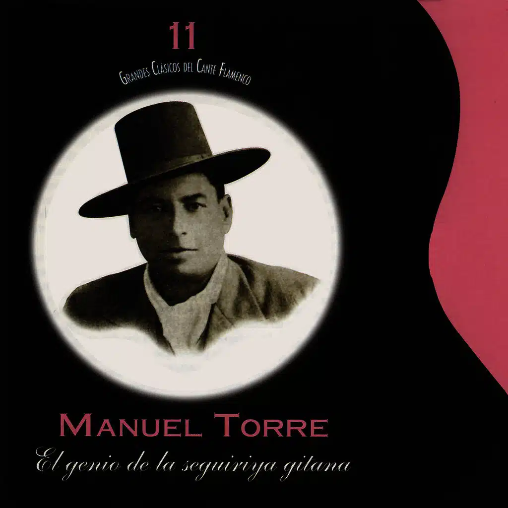 Grandes Clásicos del Cante Flamenco, Vol. 11: El Genio de la Seguiriya Gitana