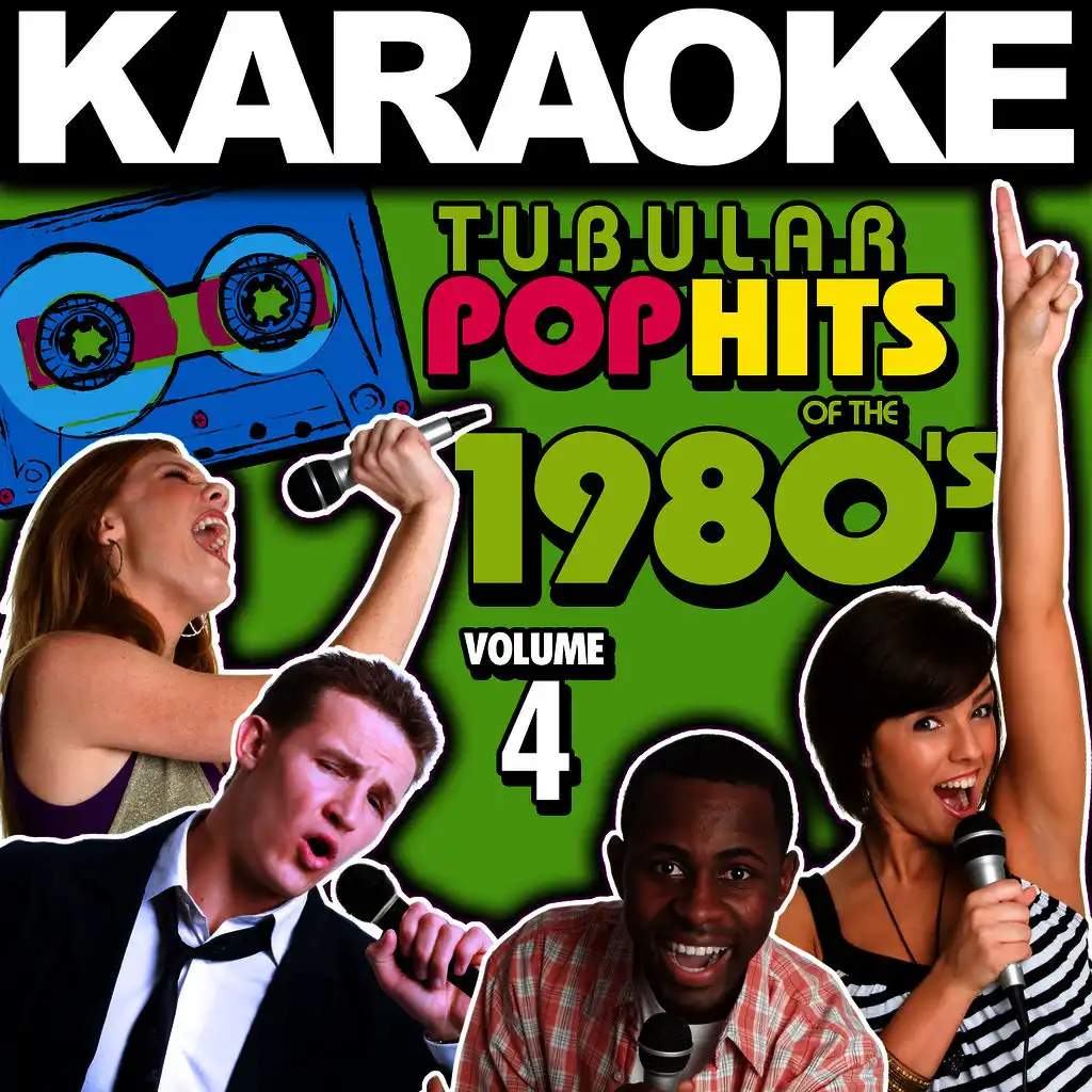 Karaoke Tubular Pop Hits of the 1980's, Vol. 4