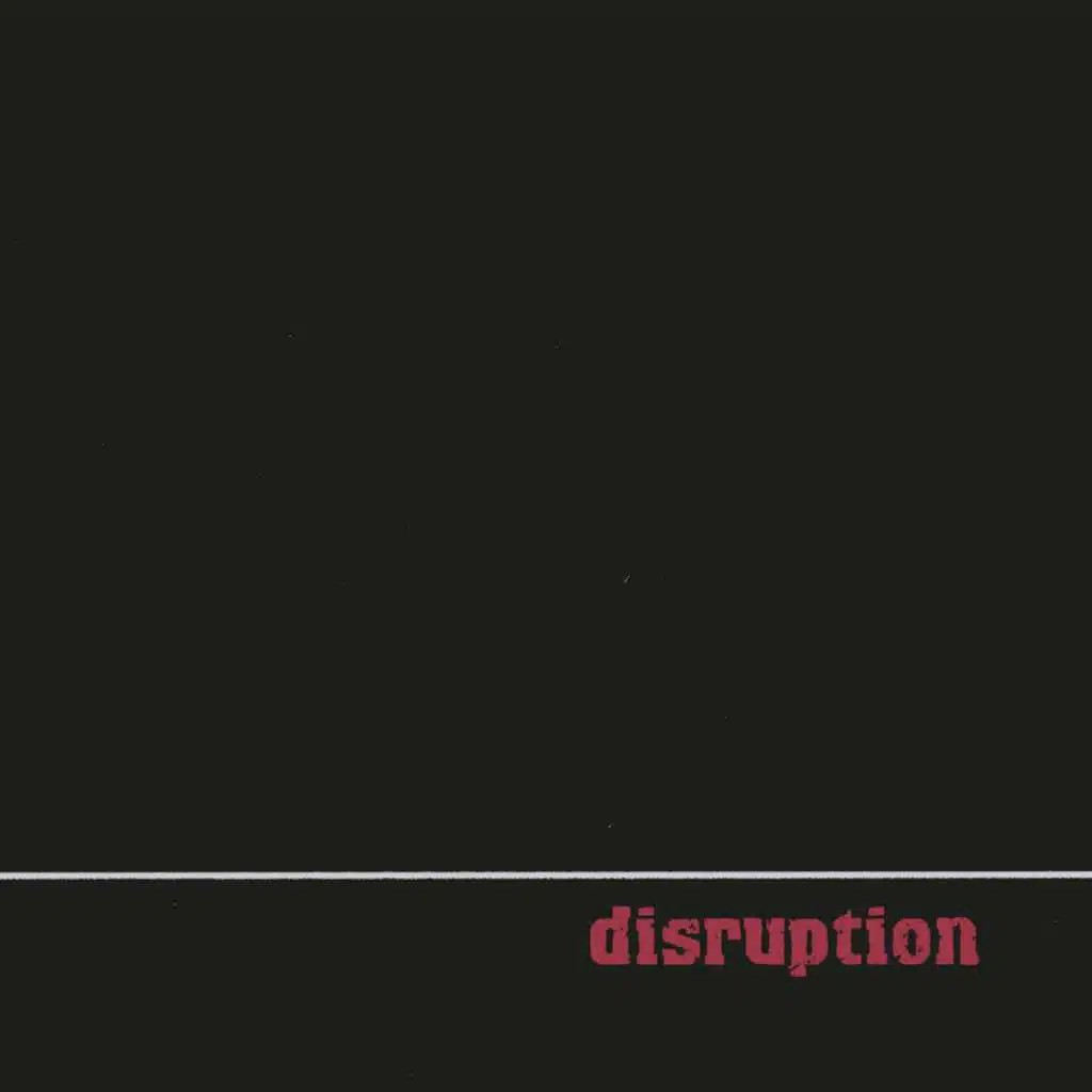 Disruption