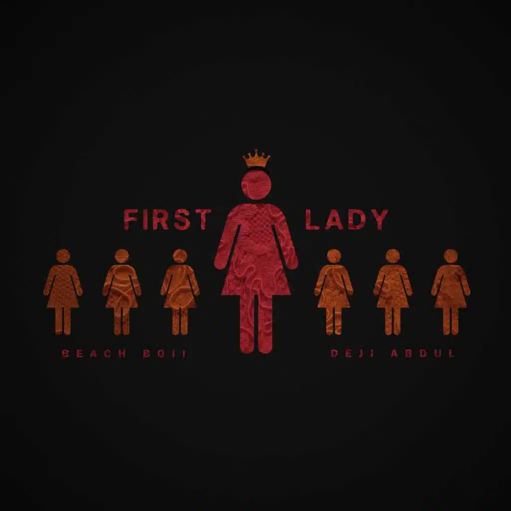 First Lady (feat. Deji Abdul)