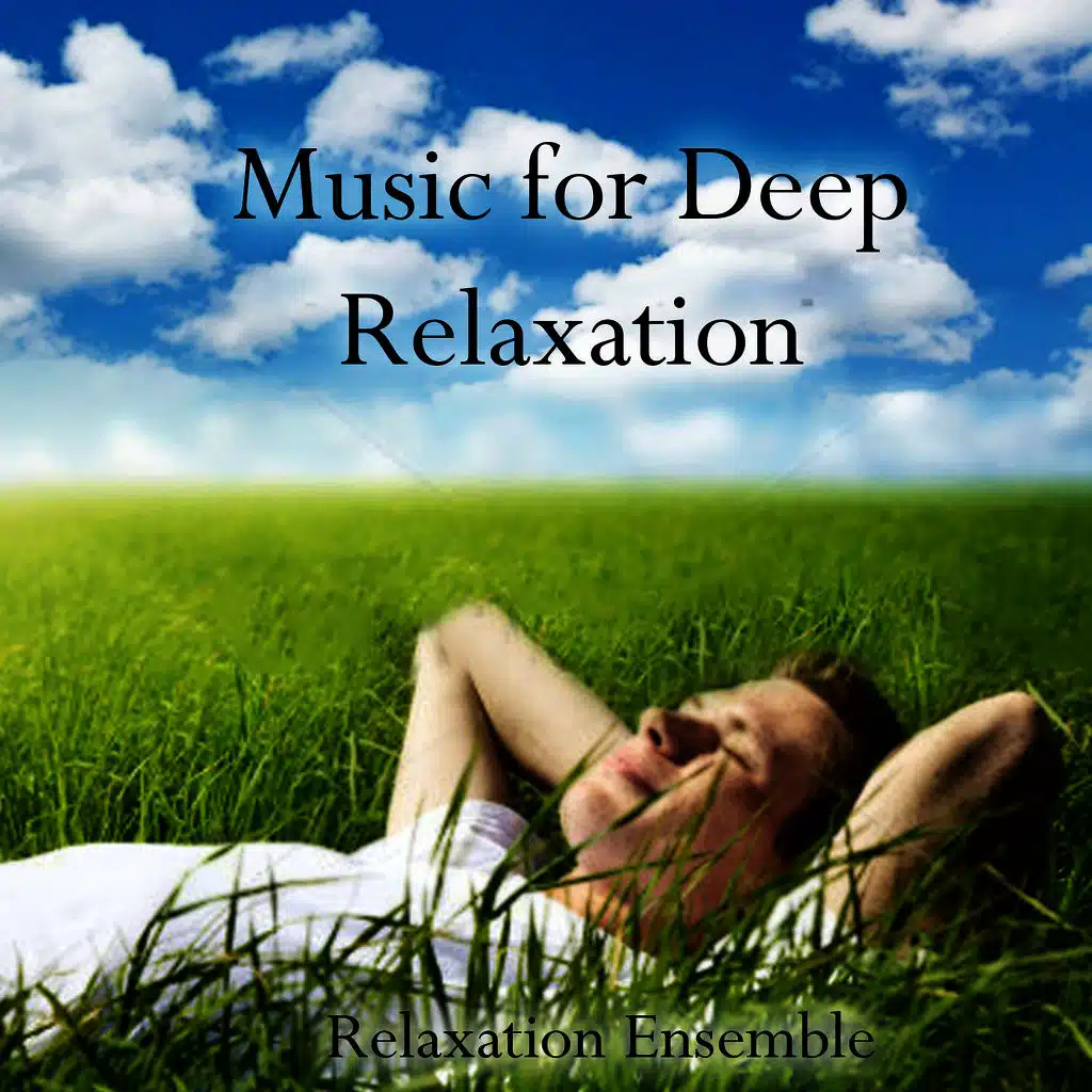 Music for Deep Relaxation
