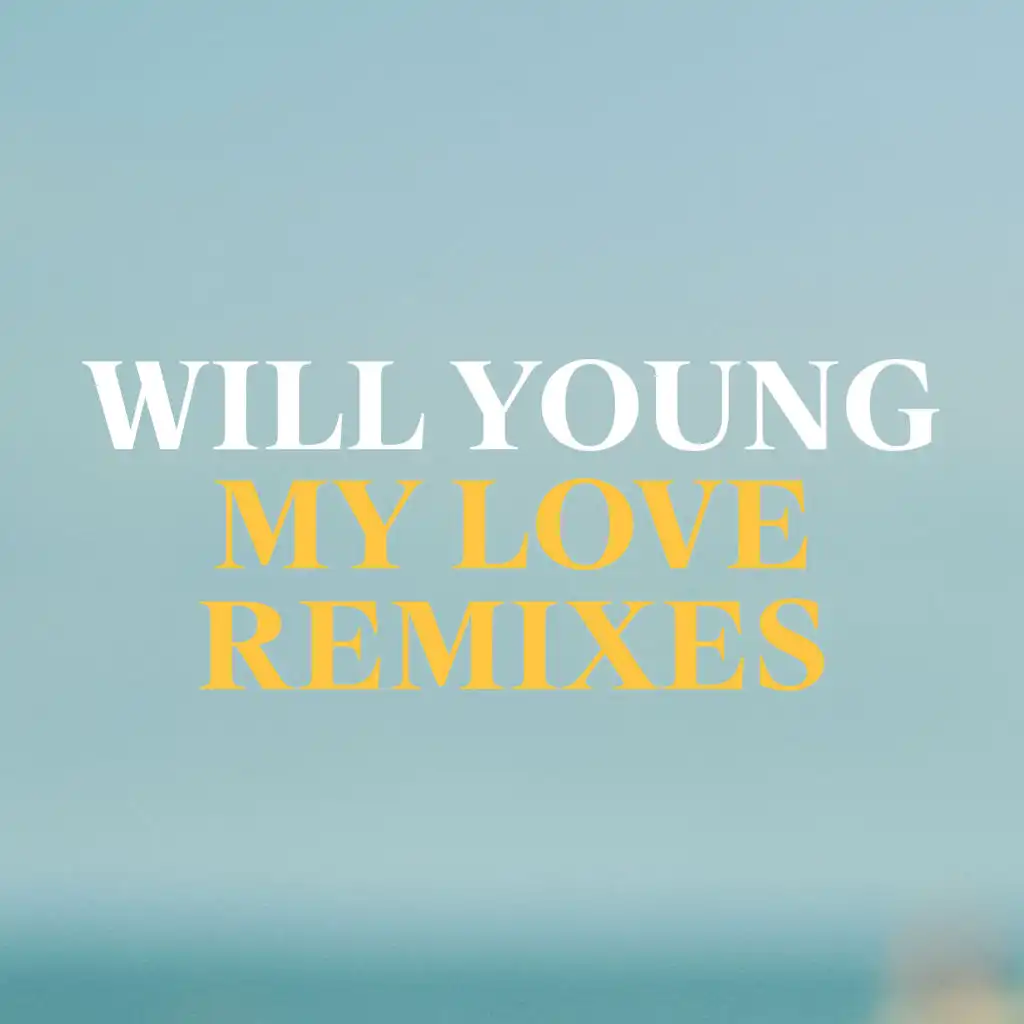 My Love - Remixes