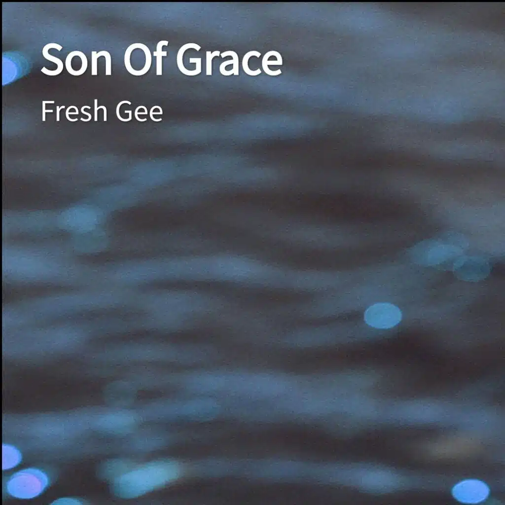 Son Of Grace